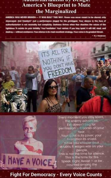 Authoritarianism By Design: America's Blueprint to Mute the Marginalized