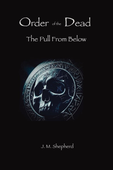 Order of The Dead: Pull From Below