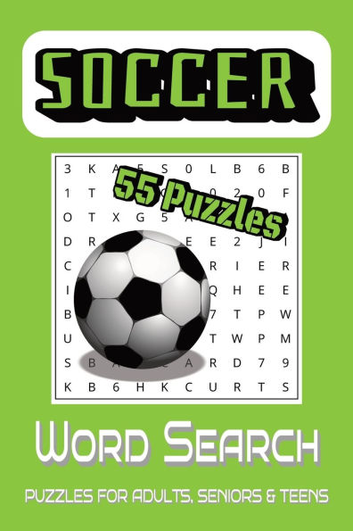 Soccer word search: 55 Puzzles for Adults, Seniors, and Teens