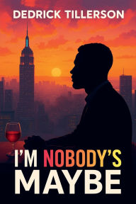Google books plain text download I'm Nobody's Maybe 9798319607072