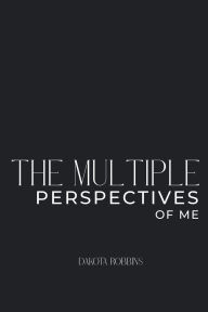 The Multiple Perspectives of Me