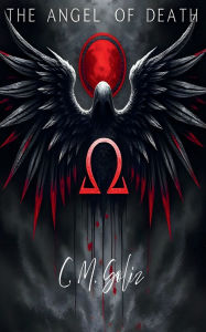 Title: The Angel of Death, Author: C.M. Soliz