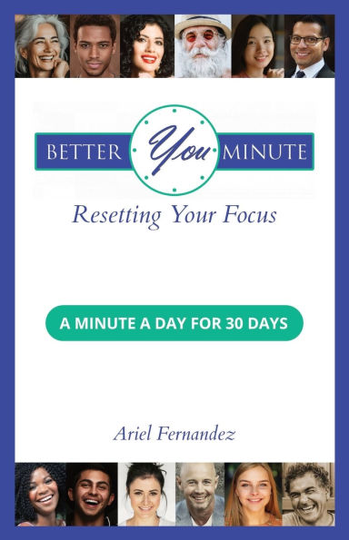 Better You Minute: Resetting Your Focus
