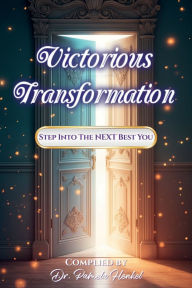 Title: Victorious Transformation: Step Into The NEXT Best You, Author: Pamela Henkel