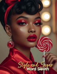 Title: Style and Sugar Word Sleuth: A Retro Word Search Adventure Through Candy Craze and Fashion Faves, Author: E Mckenzie