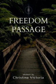 Title: Freedom Passage, Author: Christina Victoria