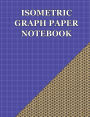 Isometric Graph Paper Notebook