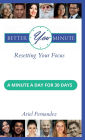 Better You Minute: Resetting Your Focus