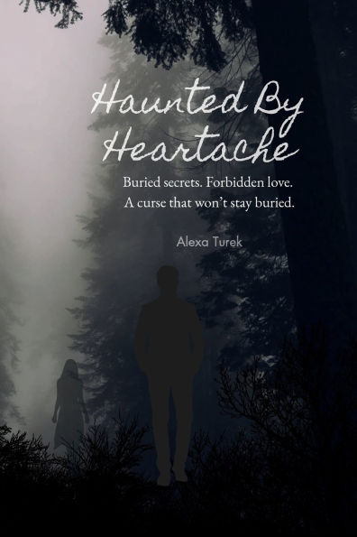 Haunted by Heartache