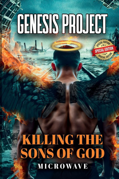 Genesis Project: Killing the Sons of God:
