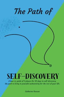The Path of SELF-DISCOVERY