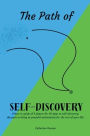 The Path of SELF-DISCOVERY