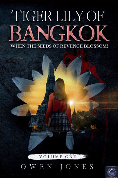 Tiger Lily of Bangkok: When The Seeds Revenge Blossom!