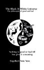 The Black & White Universe: The philosophy of good and bad