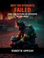 WHY THE HYDRANTS FAILED: AND THE FUTURE OF HOUSING IN THE WEST