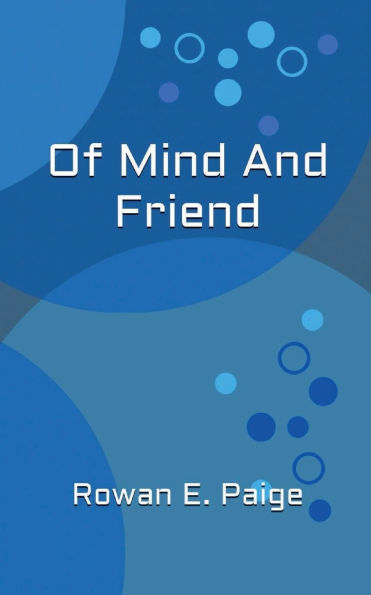 Of Mind And Friend
