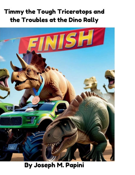 Timmy the Tough Triceratops and the Trouble at the Dino Rally