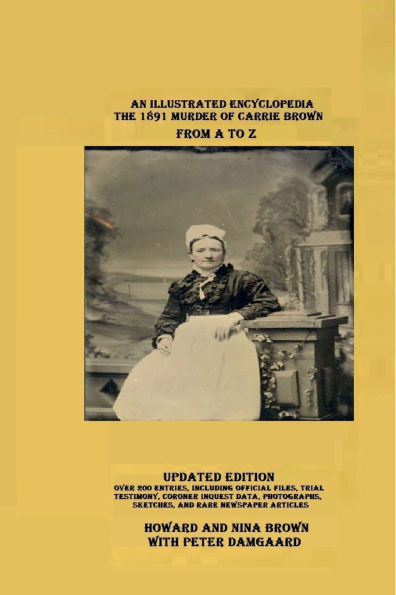 An Illustrated Encyclopedia: The 1891 Murder Of Carrie Brown: