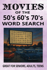 Title: MOVIES OF THE 50's, 60's and 70's WORD SEARCH: Movie themed word search book - 6x9 in, 55 puzzles with answers - easy to read - Great for anxiety relief and leisure ti, Author: Bms Puzzle