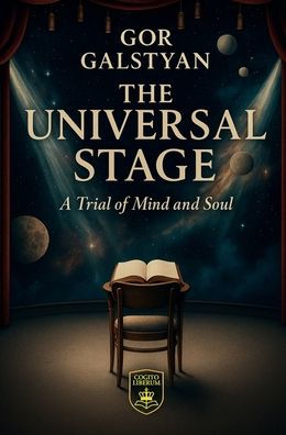 The Universal Stage: A Trial of Mind and Soul
