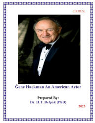 Title: Gene Hackman An American Actor, Author: Heady Delpak