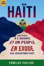 Haïti, Un pays à l'Agonie et un Peuple en Exode