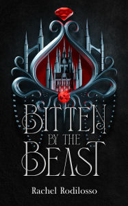Title: Bitten by the Beast, Author: Rachel Rodilosso