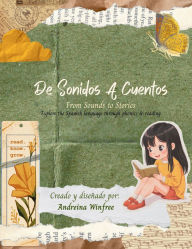 Title: De Sonidos A Cuentos, Author: Andreina Winfree