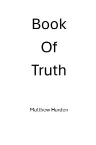 Title: Book of Truth, Author: Those Not Seen