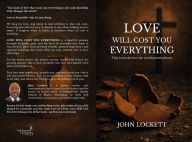 Title: Love Will Cost You Everything, Author: John Lockett
