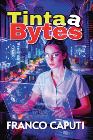 Title: TINTA A BYTES, Author: Franco Caputi