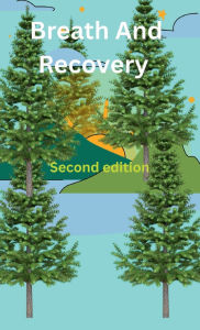 Title: Breath and Recovery Second Edition, Author: J-p Rowley