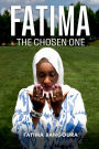 Fatima-The Chosen One