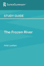 Study Guide: The Frozen River by Ariel Lawhon (SuperSummary):