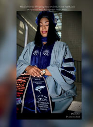 Title: Shades of Service: Navigating Racial Diversity, Mental Health, and Occupational Stress Among Black Police Officers: Dissertation, Author: Manina Jeudy