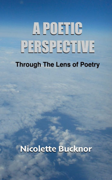 A Poetic Perspective: Through The Lens of Poetry