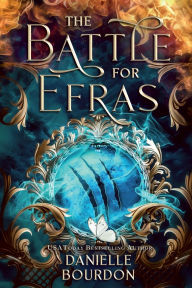 Download free pdf ebooks for ipad The Battle for Efras by Danielle Bourdon DJVU iBook ePub