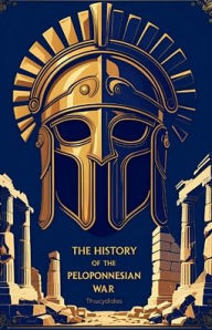 Title: The History of the Peloponnesian War, Author: Thucydides
