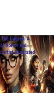 Text books downloads Whispers of the Unseen: Artist Illustrated Edition:A Gothic Tale of Horror and Redemption 9798319628206 by Ifeoma Mokolo (English Edition) PDB FB2