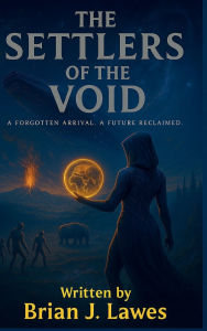Title: Settlers of the void, Author: Brian Lawes