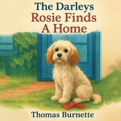 The Darleys, Rosie Finds A Home