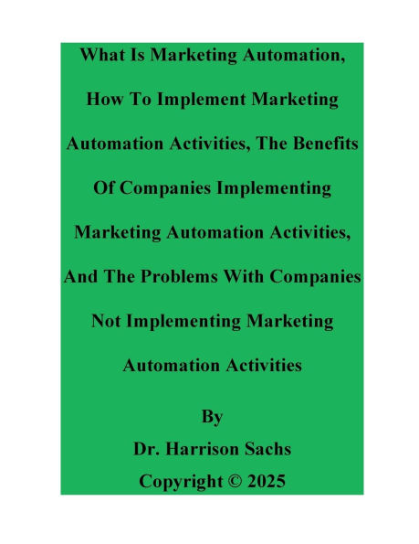 What Is Marketing Automation And How To Implement Marketing Automation Activities