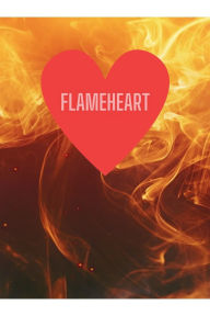 Title: Flameheart, Author: Jaxon Matthews