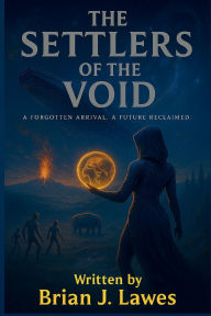 Title: Settlers of the void, Author: Brian Lawes