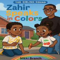 Title: Zahir Speaks in Colors, Author: Branch