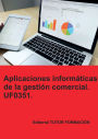 Aplicaciones informáticas de la gestión comercial. UF0351.