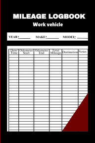 Title: mileage logbook: Vehicle Mileage Journal for Business or Personal Taxes / Automotive Daily Tracking Miles Record Book / Odometer Tracker, Author: Mike Walker