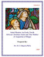 Saint Monica An Early North African Christian Saint and The Mother of Augustine of Hippo