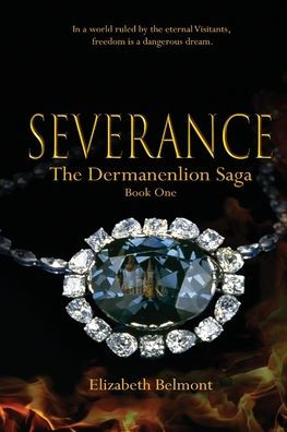 Severance: Book One of the Dermanenlion Saga