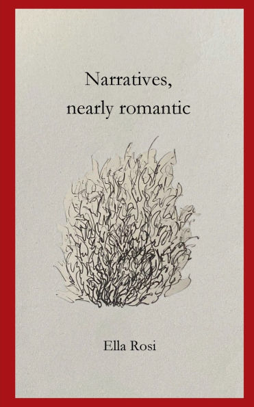Narratives, nearly romantic